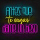 Neón antes que te vayas dame un beso