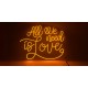 Neón ALL YOU NEED IS LOVE