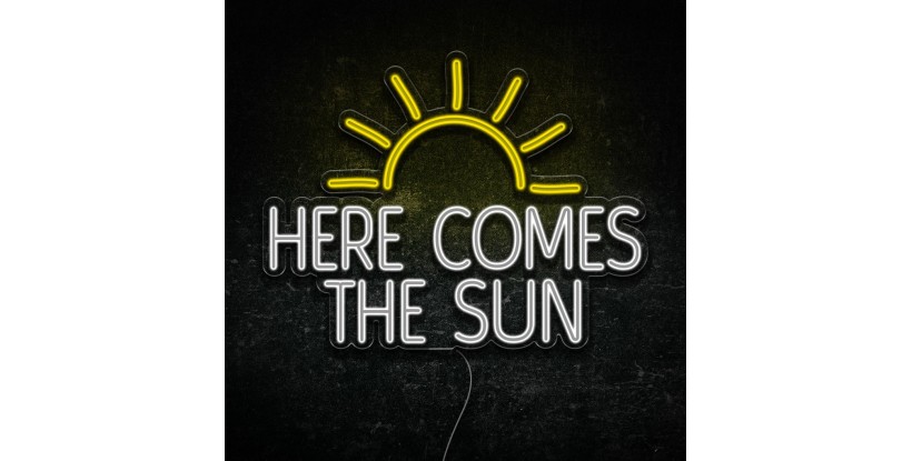 Neon here comes the sun