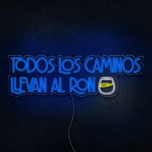 Neon Todos los Caminos Llevan al Ron