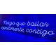 Neón 'Tengo que bailar seriamente contigo'