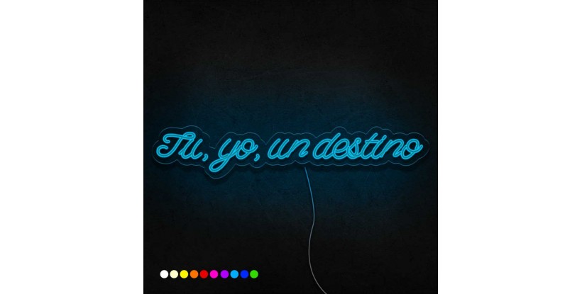 Neón Tú, yo, un destino