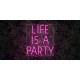 Neón LIFE IS A PARTY