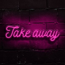 Neon Take Away