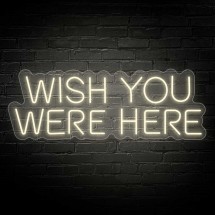 Neón WISH YOU WERE HERE