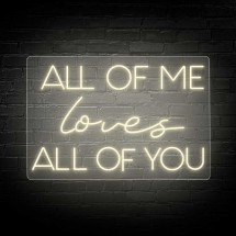 Neón ALL OF ME LOVES ALL OF YOU